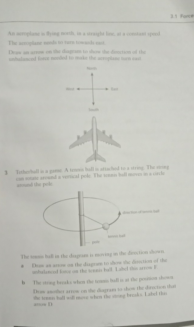 Solved: 3.1 Force An acroplane is flying north, in a straight line, at ...