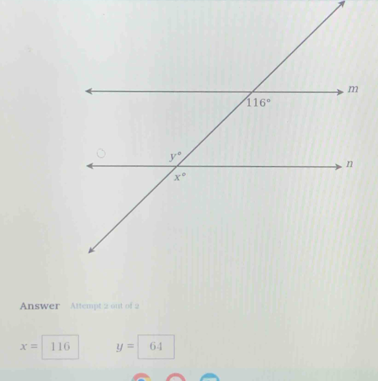 Answer Attempt 2 out of 2
x= 116 y= 64