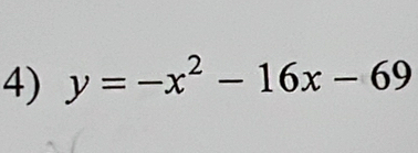 y=-x^2-16x-69