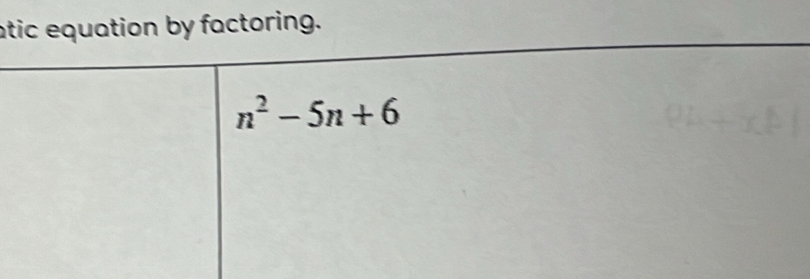 atic equation by factoring.