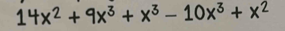 14×2+9x3+×3-10×3+x2