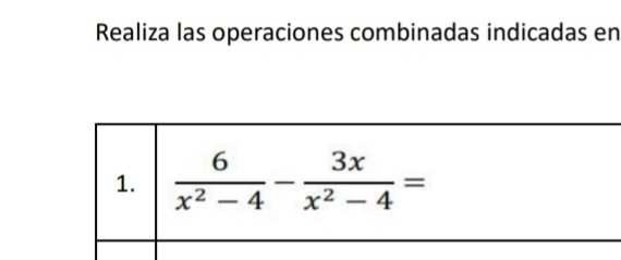 Realiza las operaciones combinadas indicadas en