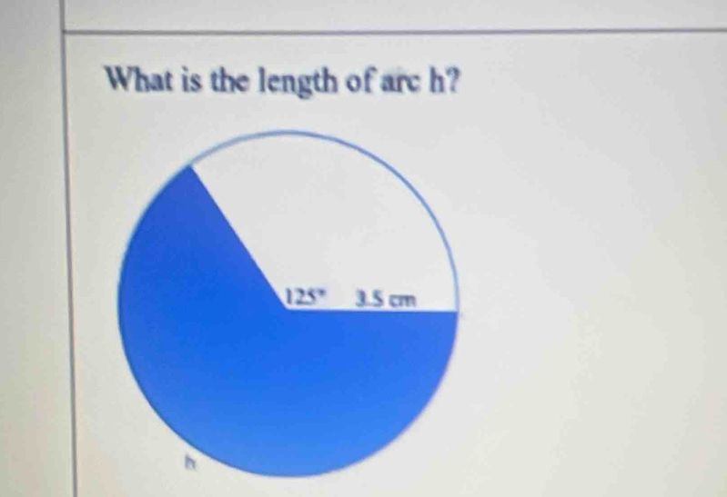 What is the length of arc h?