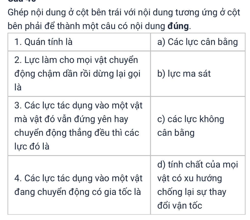 Ghép nội dung ở cột bên trái với nội dung tương ứng ở cột