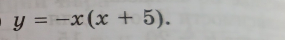 y=-x(x+5).