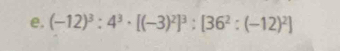 (-12)^3:4^3· [(-3)^2]^3:[36^2:(-12)^2]