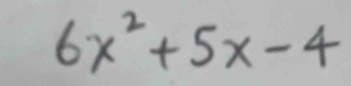 6x^2+5x-4