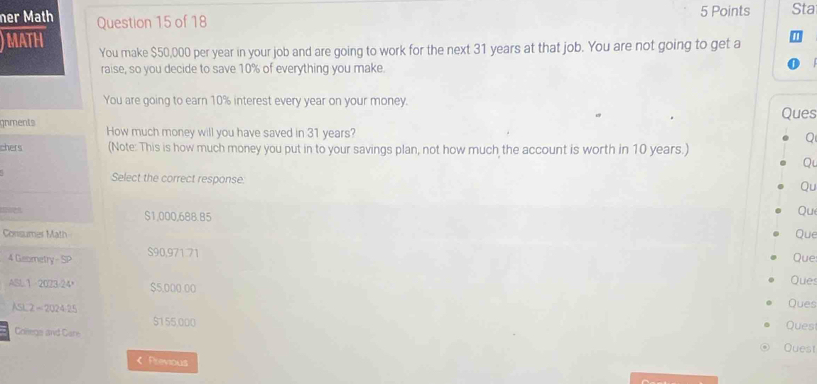 Solved: her Math Question 15 of 18 5 Points Sta MATH You make $50,000 ...