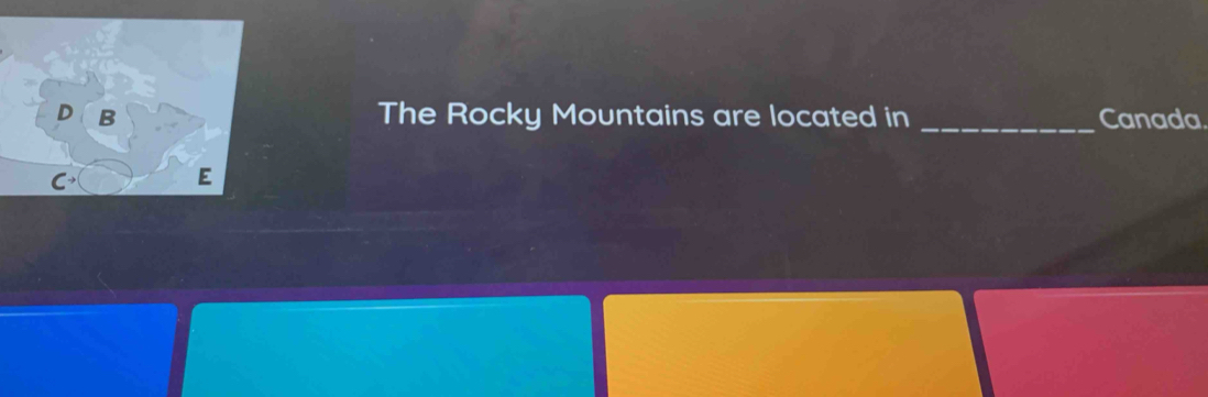 The Rocky Mountains are located in _Canada.