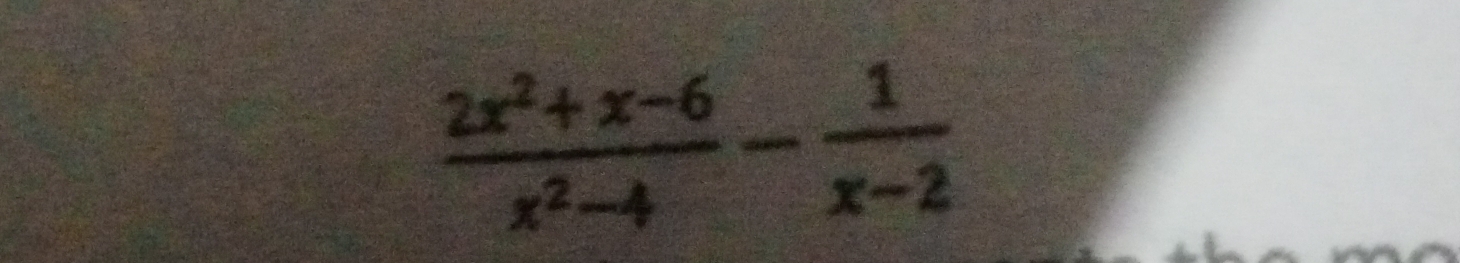  (2x^2+x-6)/x^2-4 - 1/x-2 