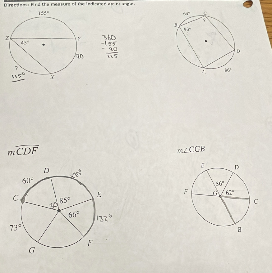 Directions: Find the measure of the indicated arc or angle.
mwidehat CDF
m∠ CGB