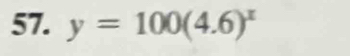 y=100(4.6)^x