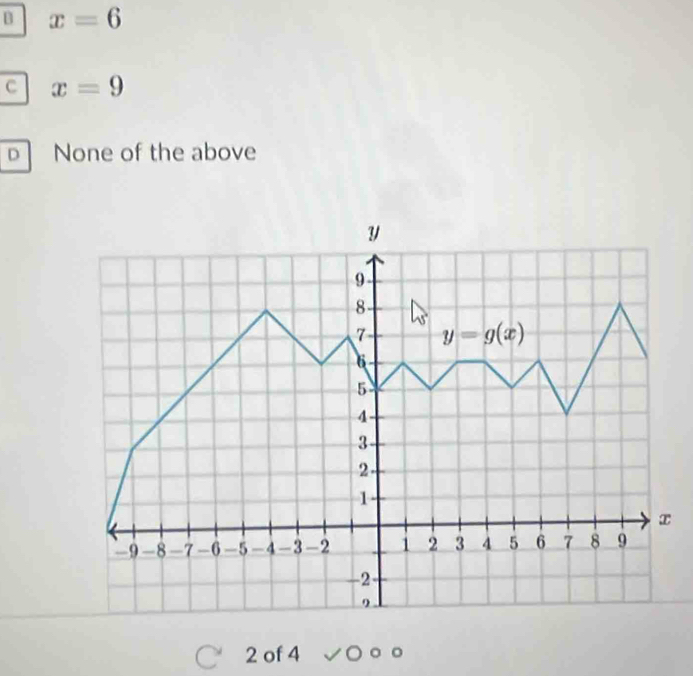 B x=6
C x=9
D None of the above
2 of 4