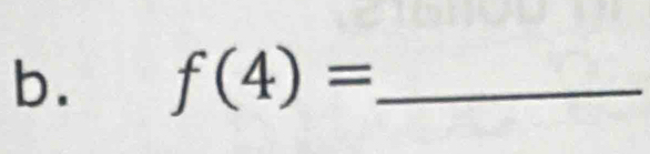 f(4)= _