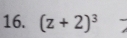 (z+2)^3