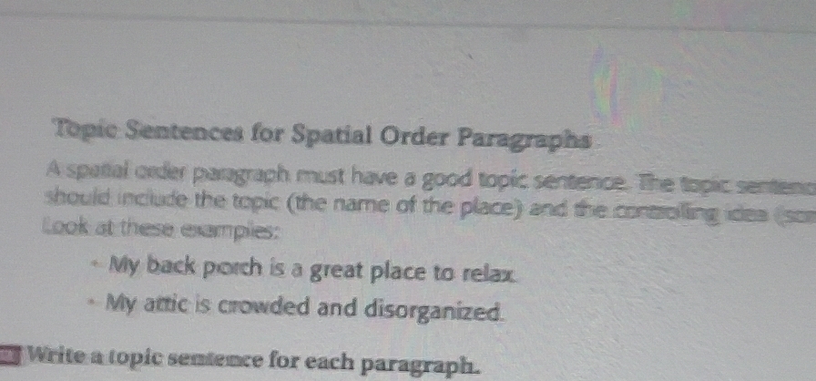 Solved: Topic Sentences for Spatial Order Paragraphs A spatial order ...