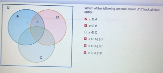 Solved: Which of the following are true about x? Check all that apply ...