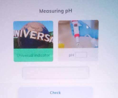 Measuring pH 
Check