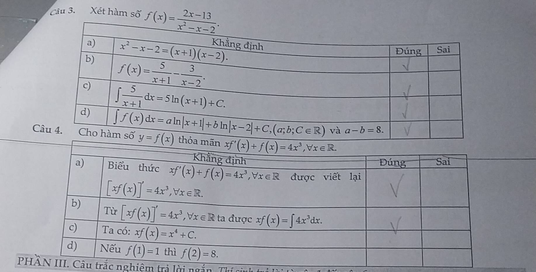 Xét hàm số f(x)= (2x-13)/x^2-x-2 .
Câ
PH trắc nghiệm trả lời ngắn. Thí c