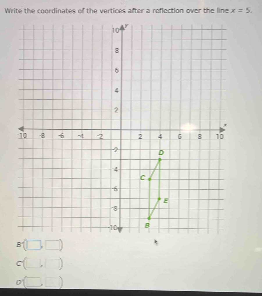 x=5.
C'(□ ,□ )
D' '(□ ,□ )