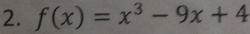 f(x)=x^3-9x+4