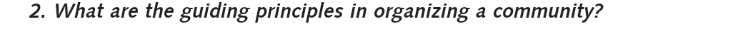 What are the guiding principles in organizing a community?