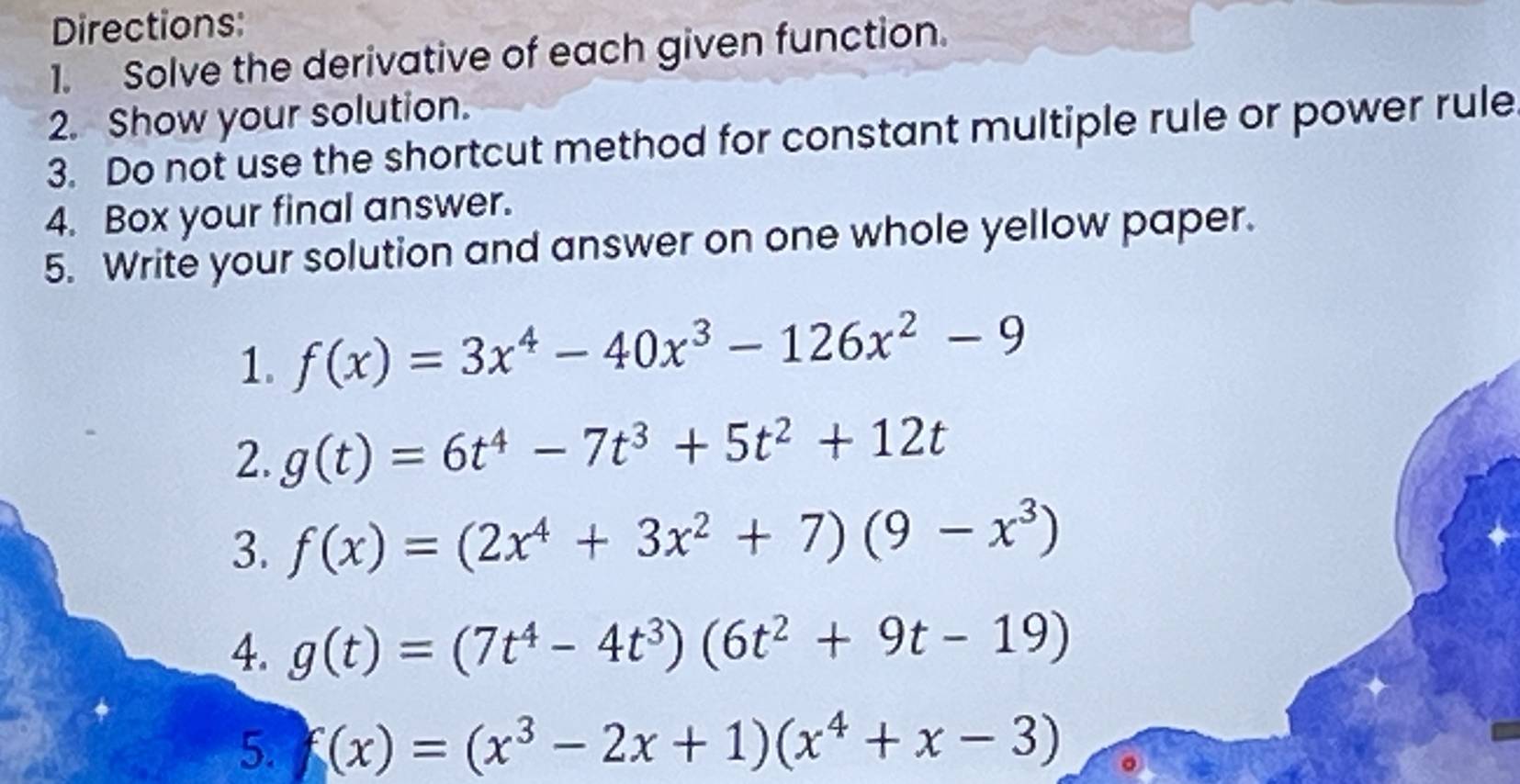 Solved: Directions: 1. Solve the derivative of each given function. 2 ...