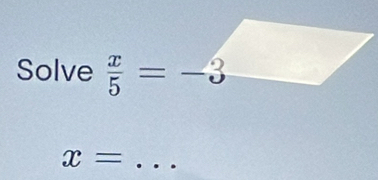 Solve 
_ x=