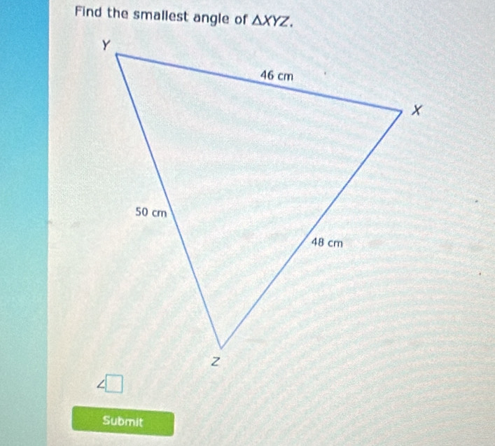 Find the smallest angle of
Submit