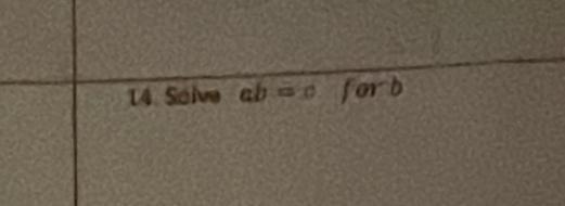 Solve ab=cforb