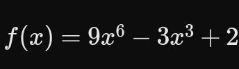 f(x)=9x^6-3x^3+2