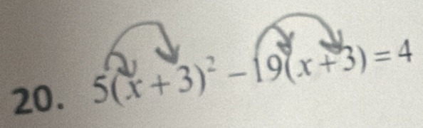 5(x+3)^2-19(x+3)=4