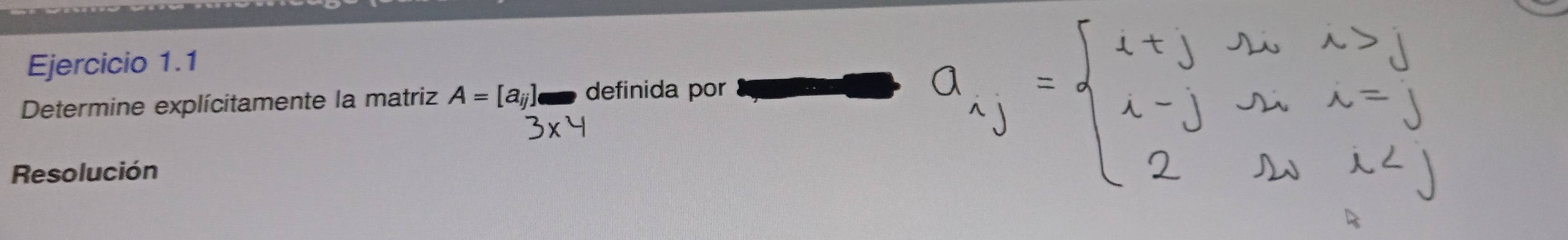 Determine explícitamente la matriz A=[a_ij] definida por 
Resolución