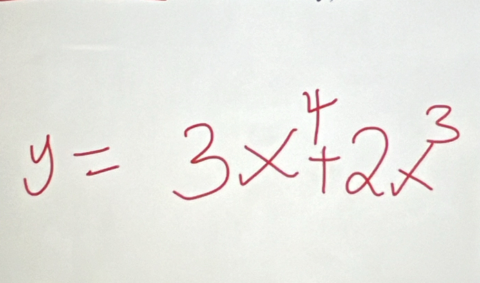 y=3x^4+2x^3