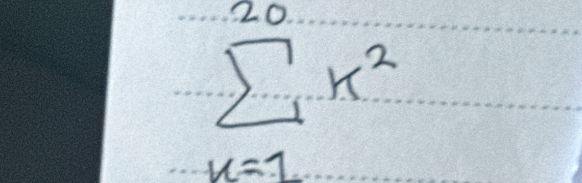 sumlimits _(k=1)^(20)k^2