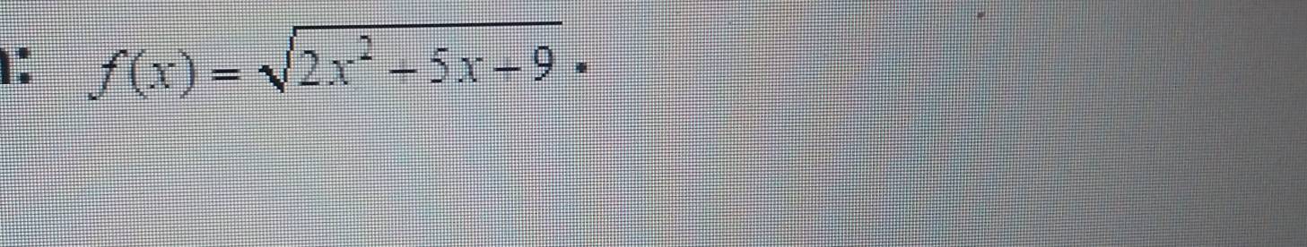 f(x)=sqrt(2x^2+5x+9)·