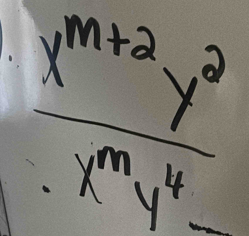  (x^(m+2)y^2)/x^my^4 