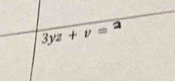 3yz + v = 2