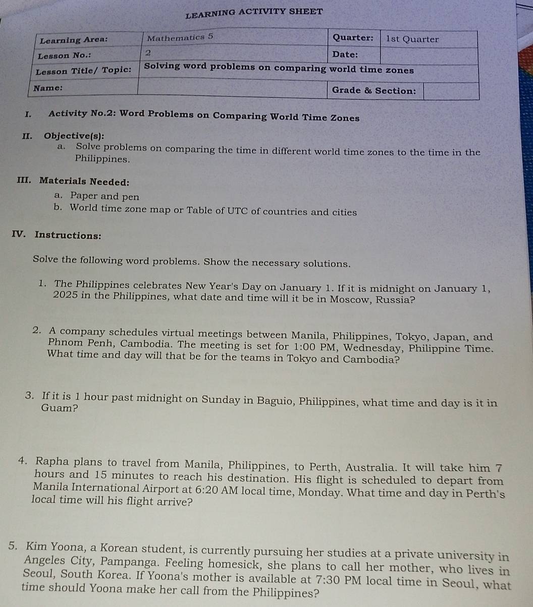 Solved: LEARNING ACTIVITY SHEET I. Activity No.2: Word Problems on  Comparing World Time Zones II [Others]