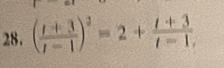 ( (t+3)/t-1 )^2=2+ (t+3)/t-1, 