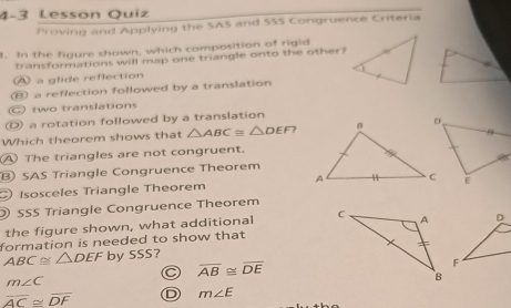 Solved: 4-3 Lesson Quiz Proving and Applying the SAS and SSS Congruence ...