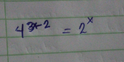 4^(3x-2)=2^x