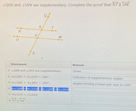 ∠ QSR and ∠ UVX are supplementary. Complete the proof that ...