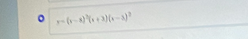 y=(x-8)^2(x+3)(x-5)^2