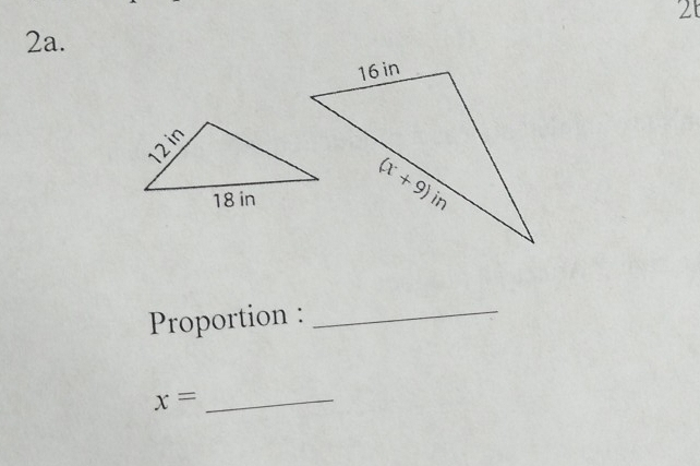 2
2a.
Proportion :_
x= _