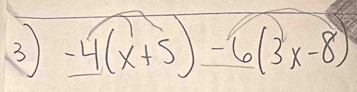 3 -4(x+5)-6(3x-8)