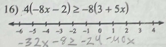 4(-8x-2)≥ -8(3+5x)