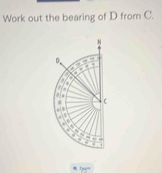 Work out the bearing of D from C. 
Q Zngm