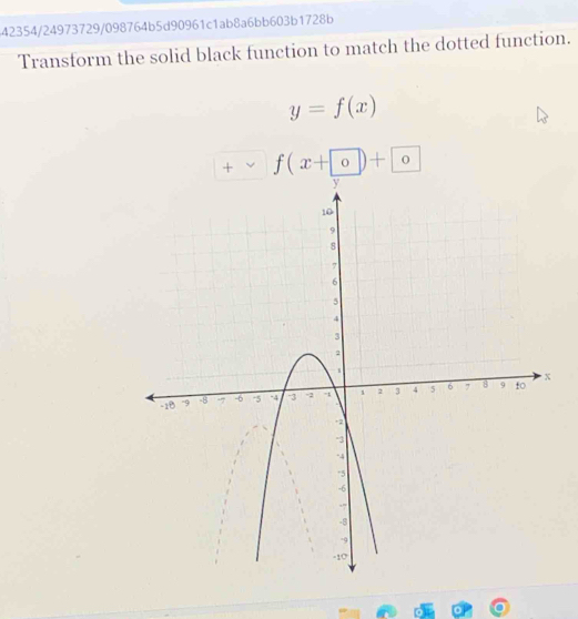 42354/24973729/098764b5d90961c1ab8a6bb603b1728b 
Transform the solid black function to match the dotted function.
y=f(x)
+ f(x+0)+0