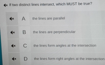 If two distinct lines intersect, which MUST be true?
n